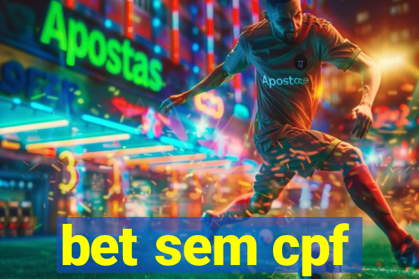 bet sem cpf